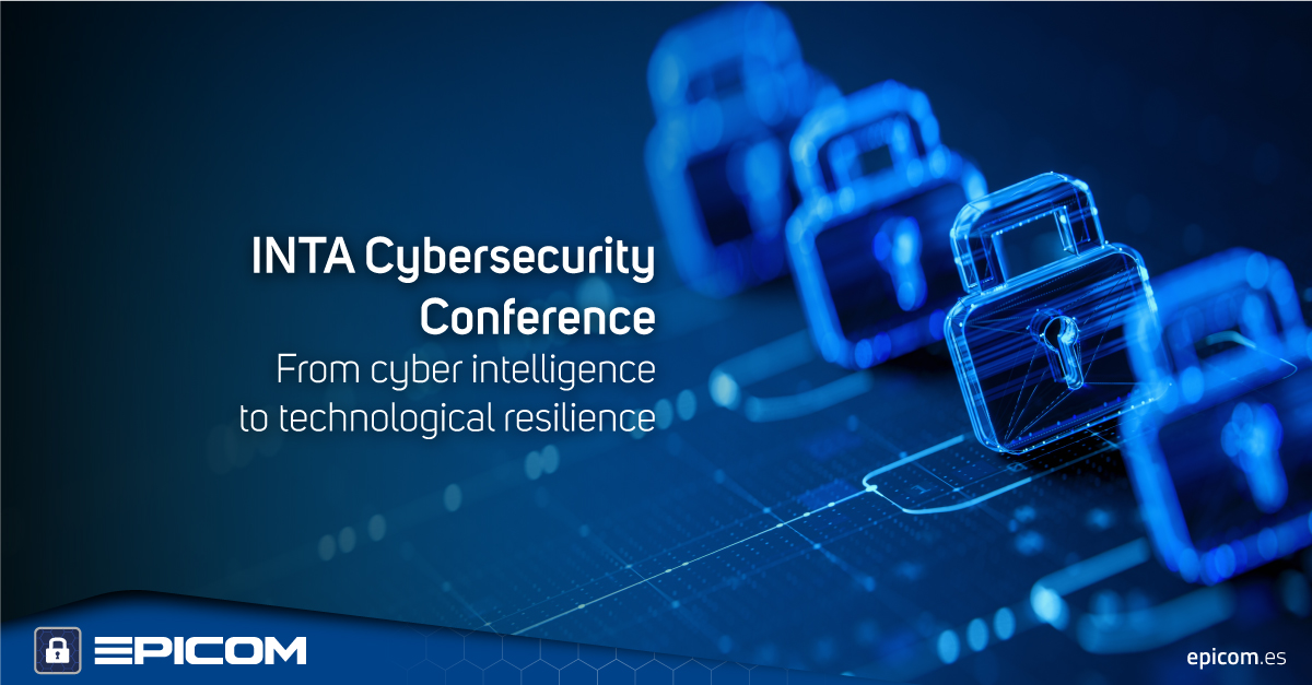 Key role of EPICOM® at Cybersecurity Conference (INTA)